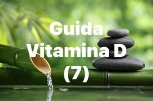 Guida Vitamina D – Parte 7  Patologie correlate a carenza
